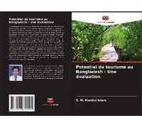 Potentiel Du Tourisme Au Bangladesh : Une Évaluation