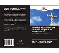 Potentiel Touristique : Le Tourisme Religieux En Point De Mire