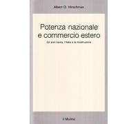 Potenza nazionale e commercio estero. Gli anni Trenta, l'Italia e la ricostruzione