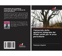 Potenziale Della Gestione Integrata Dei Rifiuti Solidi Per Le Aree Periurbane