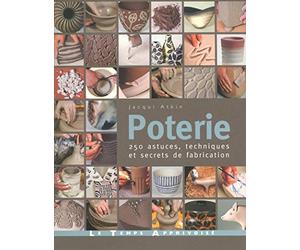 Poterie - 250 astuces, techniques et secrets de fabrication: RICATION