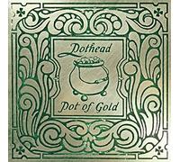 Pothead - Pot of Gold
