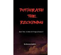 Pothorath The Reckoning: Book Three of An Alien SCI-FI Saga of Exodus 9