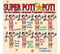 Poti Poti - Super Poti Poti De Les Millors Cançons Populars Catalanes