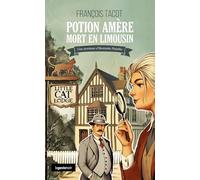 Potion amère - Mort en Limousin