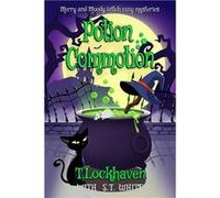 Potion Commotion Book 1 Merry and Moody Witch Cozy Mysteries - T. Lockhaven - Twisted Key Publishing LLC - Livre en Anglais T. LockhavenT. Lockhaven (Auteur)