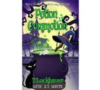Potion Commotion Book 1 Merry and Moody Witch Cozy Mysteries - T. Lockhaven - Twisted Key Publishing LLC - Livre en Anglais T. LockhavenT. Lockhaven (Auteur)