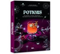 Potions - Infusions, lattes, cocktails... : 60 recettes de boissons magiques