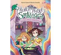 Potions Magiques Et Sortilèges - Tome 1 - Les Soeurs Clairnova