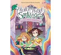 Potions magiques et sortilèges - Tome 1: Les soeurs Clairnova