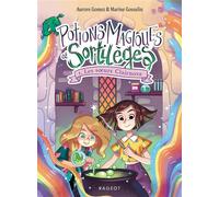 Potions magiques et sortilèges - Tome 1: Les soeurs Clairnova - Aurore Gomez - Rageot - Poche - Roman cadet