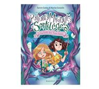Potions magiques et sortilèges - Tome 2 : La forêt des Trois lunes