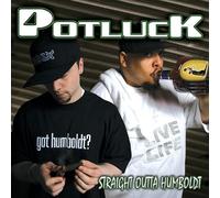 Potluck - Straight Outta Humboldt