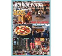 POTOSI GUIA DE VIAGEM 2025: A Ascensão e Queda da Montanha que Devora Homens