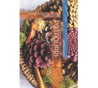 Potpourri: A Mixture Of Short Stories, Flash Fiction And Poetry