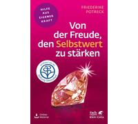 Potreck-Rose, Friederike Von Der Freude, Den Selbstwert Zu St?¤Rken Na Book NEUF