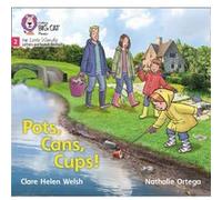 Pots Cans Cups by Clare Helen Welsh Clare Helen Welsh (Auteur)