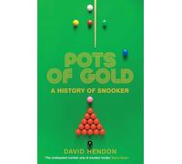 Pots of Gold: A History of Snooker