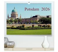 Potsdam 2026 (hochwertiger Premium Wandkalender 2026 DIN A2 quer), Kunstdruck in Hochglanz: Ein Kalender über das heute schöne Potsdam von dem einst unsere Vorfahren träumten.