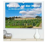 Potsdam an der Havel (hochwertiger Premium Wandkalender 2027 DIN A2 quer), Kunstdruck in Hochglanz: Märchenhafte Schlösser und traumhafte Gärten in Potsdam