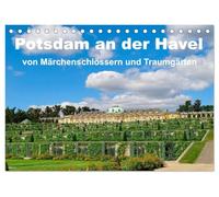 Potsdam an der Havel (Tischkalender 2027 DIN A5 quer), CALVENDO Monatskalender: Märchenhafte Schlösser und traumhafte Gärten in Potsdam