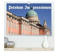 Potsdam Impressionen (hochwertiger Premium Wandkalender 2026 DIN A2 quer), Kunstdruck in Hochglanz: Potsdam, die Stadt der Schlösser, Parks, Villen und Naturoasen