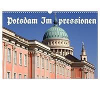 Potsdam Impressionen (Wandkalender 2026 DIN A3 quer), CALVENDO Monatskalender: Potsdam, die Stadt der Schlösser, Parks, Villen und Naturoasen
