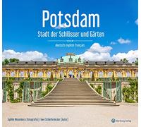 Potsdam - Stadt der Schlösser und Gärten: Ein Bildband in Farbe (Farbbildband)