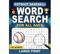 Potshot Baseball Word Search for All Ages: Word Search Puzzles with easy to read print about Baseball|8.5x11 inches|58 pages|45 puzzles...Great gift for all ages and baseball fans!