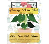 Potted Plants to Color: Coloring Poster Book - Make 24 Posters
