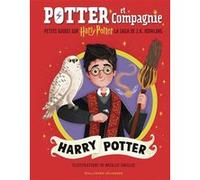 Potter et Compagnie - Harry Potter Collectif (Auteur), Laetitia Devaux (Traduction), Jean-François Ménard (Traduction), Natalie Smillie (Illustration)