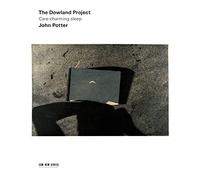 Potter, John - The Dowland Project - Care-Charming Sleep
