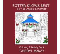 Potter Knows Best: "Not-So-Angelic Christmas" Coloring & Activity Book