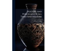 Pottery And Porcelain Of All Times And Nations