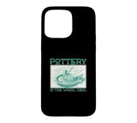 Pottery is The Wheel Deal Funny Wheel Throwing Pottery Lancer Coque pour iPhone 15 Pro Max