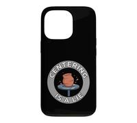 Pottery Wheel Thrower Centering is A Lie Clay Artist Coque pour iPhone 13 Pro