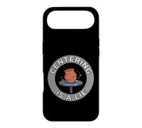 Pottery Wheel Thrower Centering is A Lie Clay Artist Coque pour iPhone Air