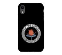 Pottery Wheel Thrower Centering is A Lie Clay Artist Coque pour iPhone XR