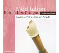 Pottier, Laurence - Meditation Flute a Bec & Orgue