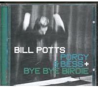 Potts Bill - Porgy and Bess Bye Birdie