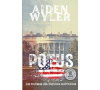 POTUS - Les coulisses des élections américaines