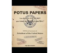 POTUS PAPERS: Il ne sera plus le seul à savoir !