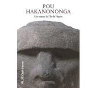 Pou Hakanononga - Une statue de l'île de Pâques: Pou Hakanononga Une statue de l'île de Pâques