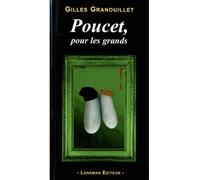 Poucet pour les grands - Gilles Granouillet - Lansman Eds - broché - Théâtre