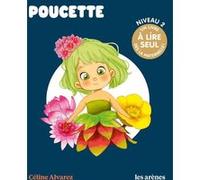 Poucette Céline Alvarez (Auteur), Julie Machado (Illustration)