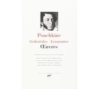 Pouchkine - Griboïedov - Lermontov : Oeuvres