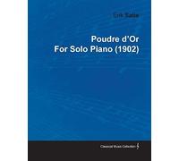 Poudre D'or By Erik Satie For Solo Piano (1902)