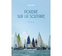 Poudre sur la Solitaire - Yves Pagès - Baudelaire - broché - Roman