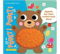 Pouet ! Pouet ! Ou est bébé ours ? - Appuie sur le ventre des animaux pour les entendre faire Pouët