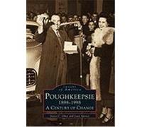 Poughkeepsie 1898-1998, Images of America Series Joan Spence, Joyce C. Ghee (Auteur)